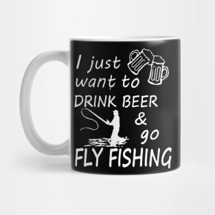 I Just Want To Drink Beer & Go Fishing Mug